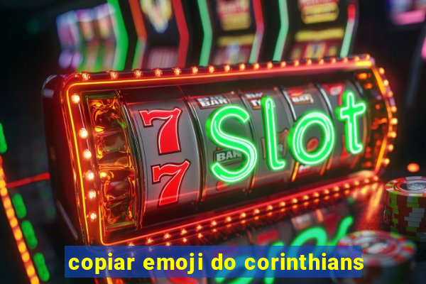 copiar emoji do corinthians